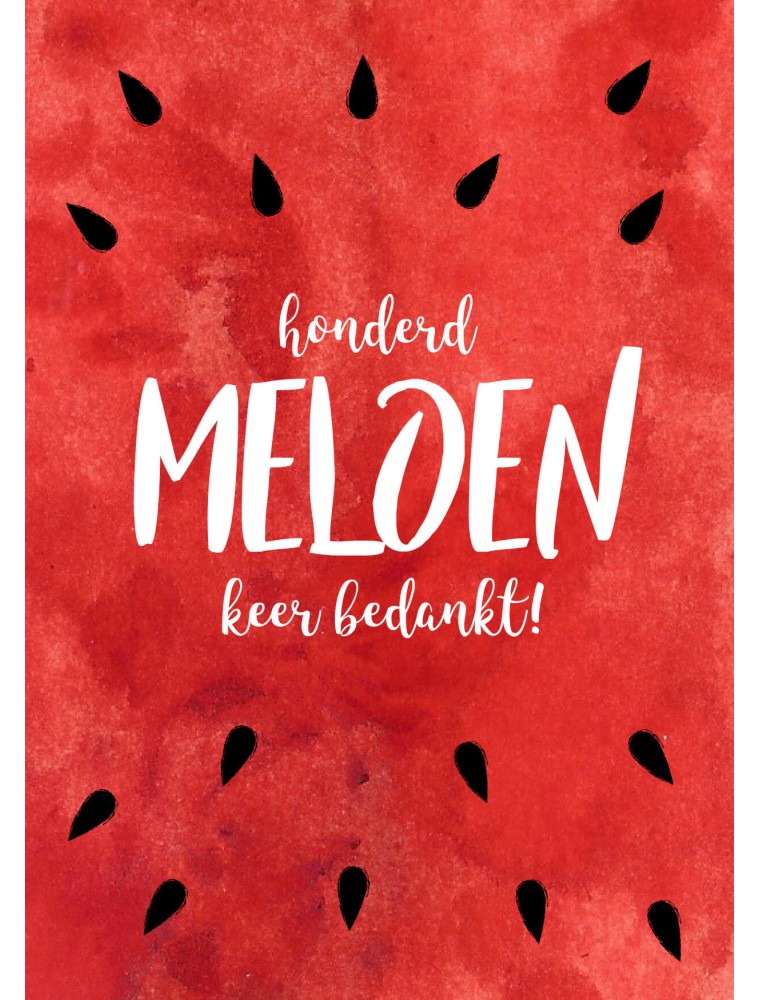 Bedankingskaart "Honderd Meloen"