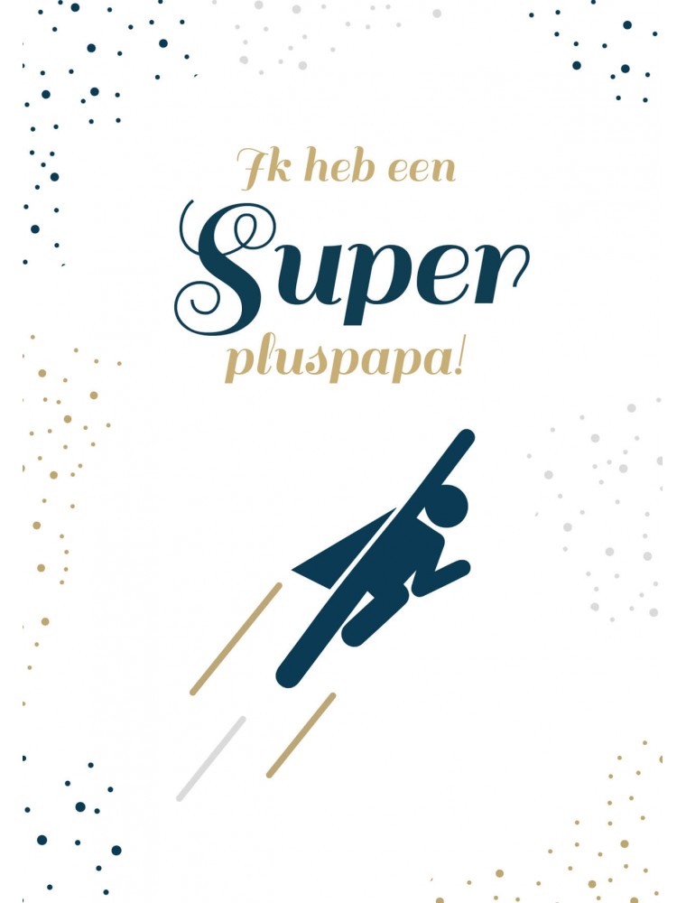 Vaderdag kaart super pluspapa Vaderdag kaart super pluspapa