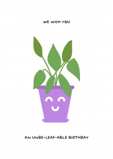 Plant verjaardagskaart - unbe-leaf-able birthday