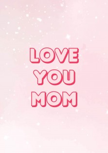 Love You Mom - Moederdag kaartje
