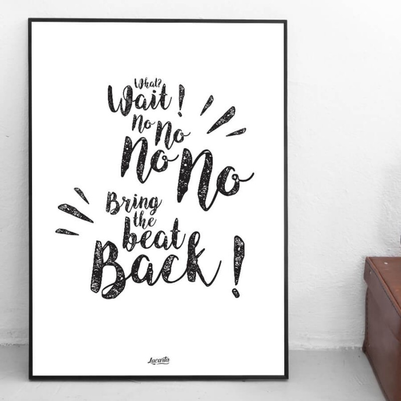 Poster "Bring The Beat Back" Poster "Bring The Beat Back"